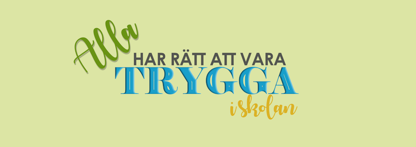 © Illustration med texten: Trygg i skolan
